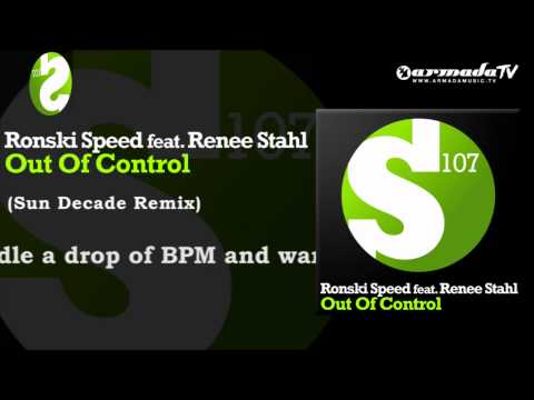 Ronski Speed feat. Renee Stahl - Out Of Control (Sun Decade Remix) - UCGZXYc32ri4D0gSLPf2pZXQ