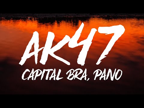 Capital Bra & Pano - AK47 (Lyrics)