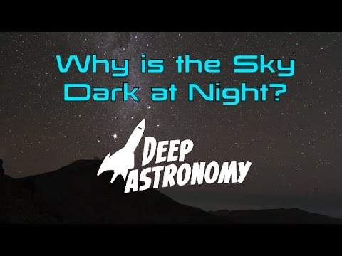 Why is the Sky Dark at Night? - UCQkLvACGWo8IlY1-WKfPp6g