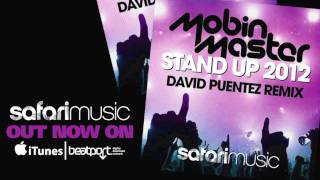 Mobin Master - Stand Up 2012 (David Puentez Remix)
