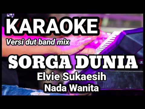 SURGA DUNIA - Evie Sukaesih | Karaoke dut band mix nada wanita | Lirik