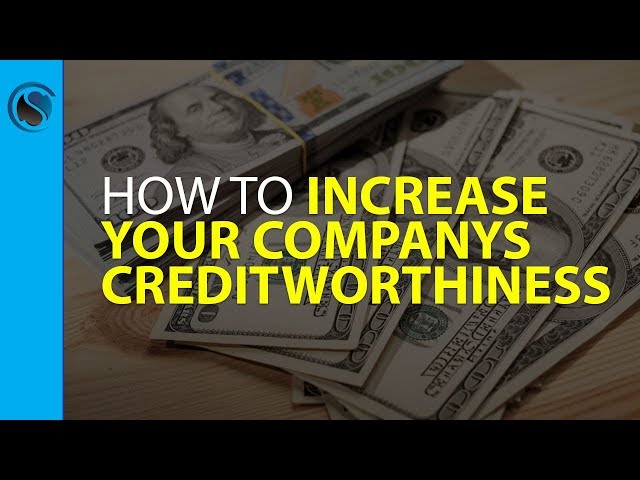 What is Credit Worthiness and How to Improve Yours