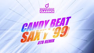Candy Beat - Sax'y 99 (ATB Remix)