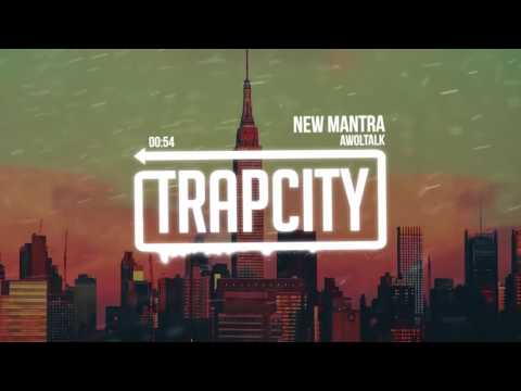 Awoltalk - New Mantra - UC65afEgL62PGFWXY7n6CUbA