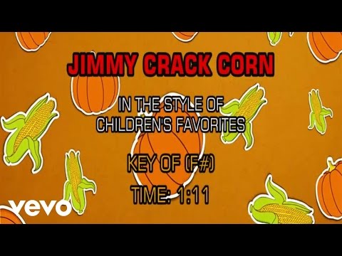 Children's Favorites - Jimmy Cracked Corn (Karaoke) - UCQHthJbbEt6osR39NsST13g