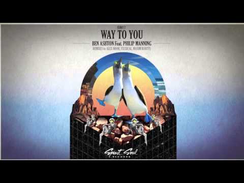 Ben Ashton feat. Philip Manning - Way To You (Maxim Kurtys Remix) - UCQTHkv_EiEx6NXQuies5jNg