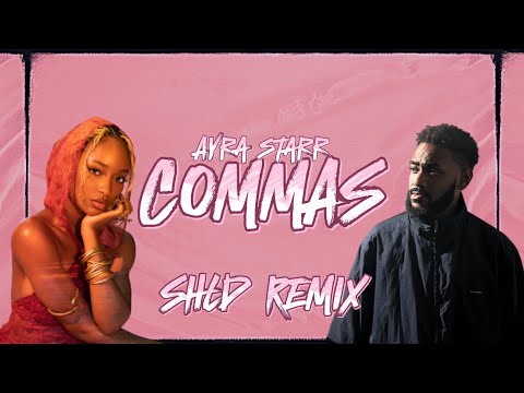 Ayra Starr - Commas (SHLD Remix)