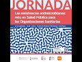 Image of the cover of the video;Jornada "Las resistencias antimicrobianas: reto en Salud Pública para las organizaciones sanitarias"