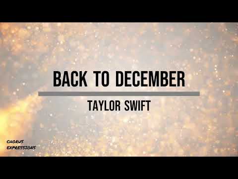 TAYLOR SWIFT - BACK TO DECEMBER