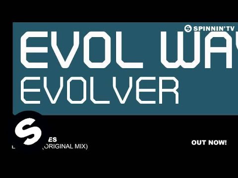 Evol Waves - Evolver (Original Mix) - UCpDJl2EmP7Oh90Vylx0dZtA