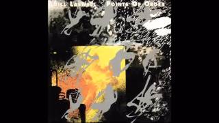 [Full Album] Bill Laswell - Points of Order
