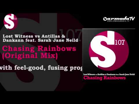 Lost Witness vs Antillas & Dankann feat. Sarah Jane Neild - Chasing Rainbows (Dark Mix) - UCGZXYc32ri4D0gSLPf2pZXQ