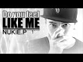 MV เพลง Do You Feel Like Me - NUKIE.P