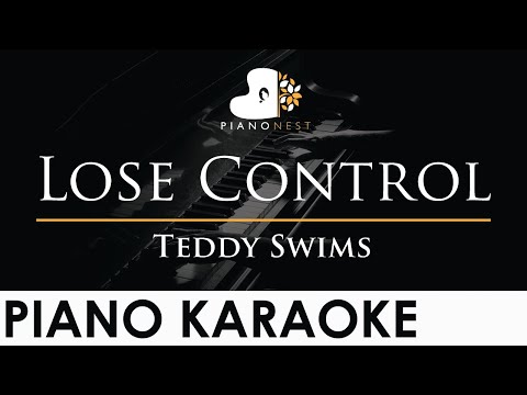 Teddy Swims - Lose Control - Piano Karaoke Instrumental Cover with Lyrics