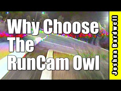 Why Choose The RunCam Owl? - UCX3eufnI7A2I7IkKHZn8KSQ