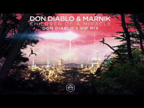 Don Diablo & Marnik - Children Of A Miracle (Don Diablo's VIP Mix) - UC8y7Xa0E1Lo6PnVsu2KJbOA