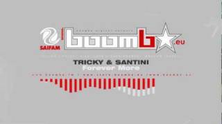 TRICKY & SANTINI - Forever More (Suppia Rmx)