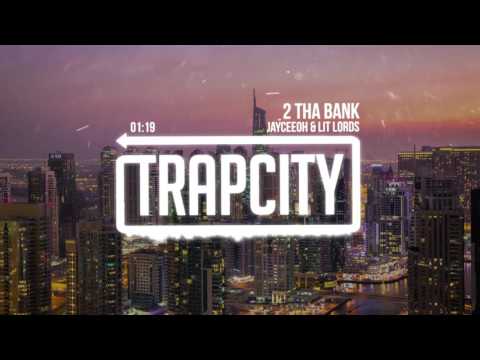 Jayceeoh & Lit Lords - 2 Tha Bank - UC65afEgL62PGFWXY7n6CUbA