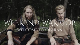Weekend Warrior - Welcome to Olaran