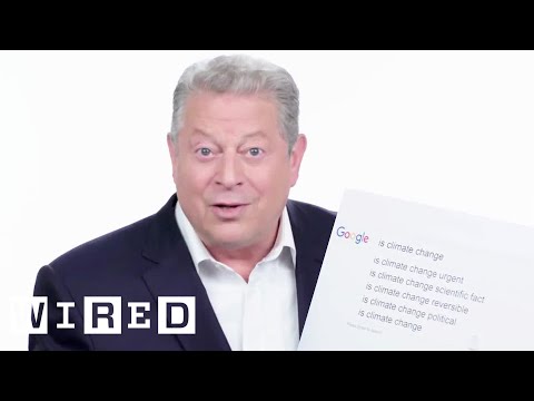 Al Gore Answers the Web's Most Searched Questions on Climate Change | WIRED - UCftwRNsjfRo08xYE31tkiyw