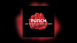AIL -  Punch ( Feat. JUJU x BOSSVHINO x IYAS x PABEX x JUNKO ) [ Lyric Video ]