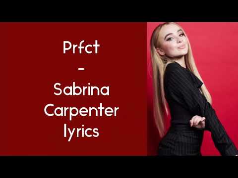 Prfct - Sabrina Carpenter lyrics