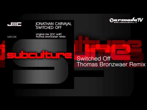 Jonathan Carvajal - Switched Off (Thomas Bronzwaer Remix) - UCGZXYc32ri4D0gSLPf2pZXQ