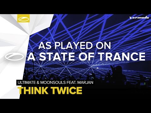 Ultimate & Moonsouls feat. Marjan - Think Twice [A State Of Trance 785] - UCalCDSmZAYD73tqVZ4l8yJg