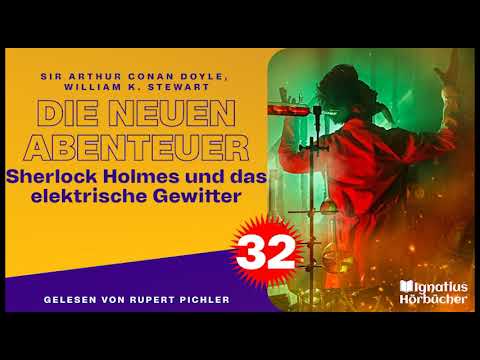 Sherlock Holmes und das elektrische Gewitter (Die neuen Abenteuer, Folge 32)