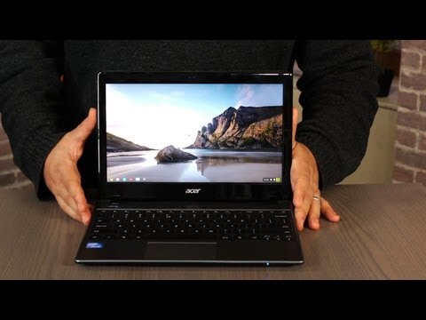 Acer C7: the $199 Chromebook - UCOmcA3f_RrH6b9NmcNa4tdg