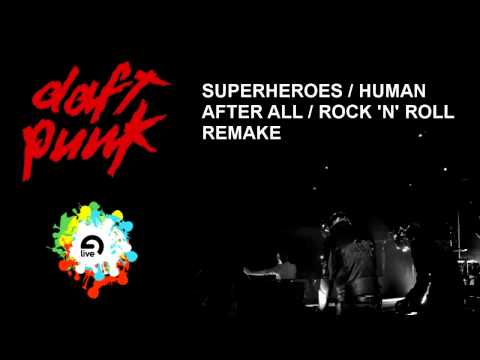 Superheroes / Human After All / Rock'n Roll Remake
