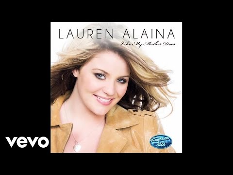 Lauren Alaina - Like my mother Does