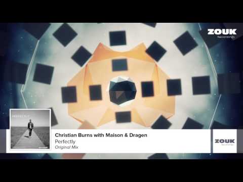 Christian Burns with Maison & Dragen - Perfectly (Original Mix) - UCGZXYc32ri4D0gSLPf2pZXQ