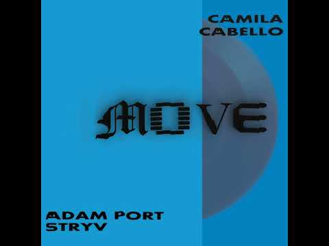 Adam Port, Stryv, Keinemusik, Orso, Malachiii - Move (feat. Camila Cabello)