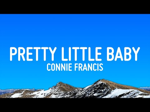 Connie Francis - Pretty Little Baby (Lyrics)