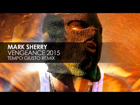 Mark Sherry - Vengeance (Tempo Giusto Remix) - UCvYuEpgW5JEUuAy4sNzdDFQ