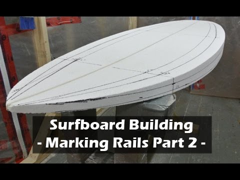 Marking Rail Bands - Part 2: How to Build a Surfboard #13 - UCAn_HKnYFSombNl-Y-LjwyA