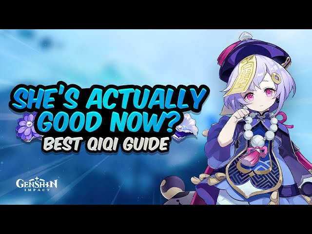 Genshin Impact Qiqi Guide: Ascension Materials - Best Weapons - Artifacts