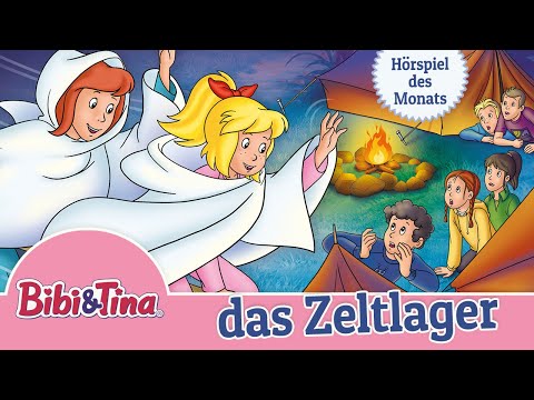 Bibi & Tina - das Zeltlager (Folge 10) | HÖRSPIEL DES MONATS JULI