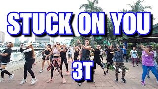 3T - STUCK ON YOU | Dance Fitness