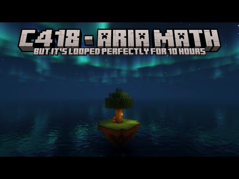 C418 - Aria Math (Minecraft Volume Beta) | 10 Hour Perfect Loop