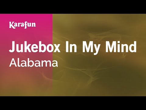 Karaoke Jukebox In My Mind - Alabama * - UCbqcG1rdt9LMwOJN4PyGTKg