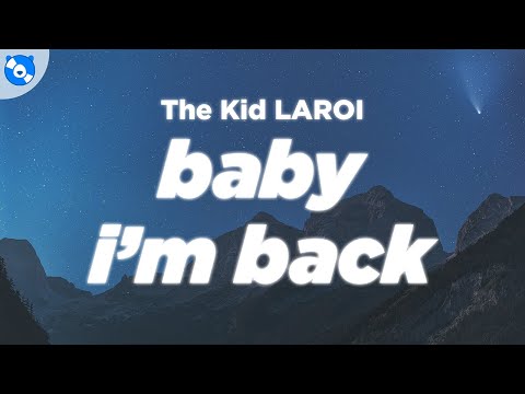 The Kid LAROI - BABY I'M BACK (Clean - Lyrics)