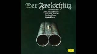 Carlos Kleiber - Weber: Der Freischütz, J. 277 (1973/2018)
