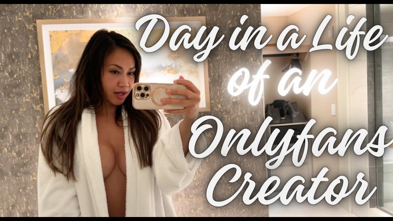 DAY IN A LIFE OF AN ONLYFANS CREATOR