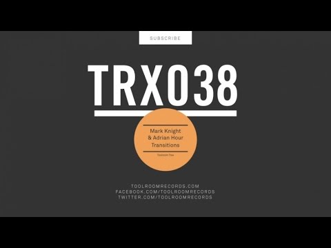 Mark Knight & Adrian Hour - Transitions (Original Mix) - UCpiZh3AGeTygzfmUgioOFFg
