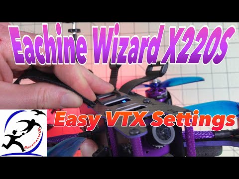 The easy way to set your VTX on the Eachine Wizard X220S without having to remove the top plate - UCzuKp01-3GrlkohHo664aoA