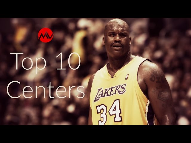 All-Time NBA Centers: The Best of the Best