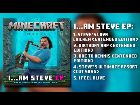 ‘I…AM STEVE’ EP (All Bonus Songs) - Jack Black | From “A Minecraft Movie”