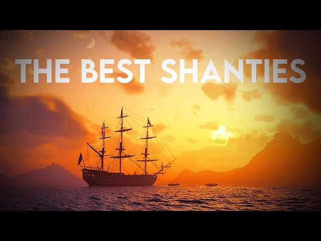 The Best Folk Music and Sea Shanty Songs